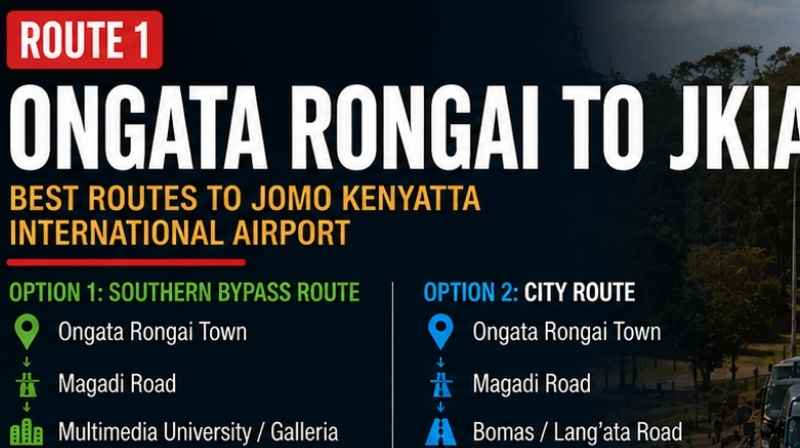 Ongata Rongai to JKIA: Best Routes to Jomo Kenyatta International Airport Ongata Rongai to JKIA route guide via Bomas and Southern Bypass