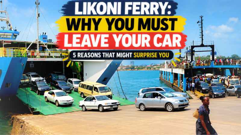 Why You Must Get Out of Your Car on the Likoni Ferry: 5 Reasons That Might Surprise You Likoni Ferry in Mombasa carrying vehicles, explaining five reasons passengers must leave their cars during the crossing.
